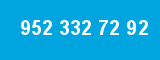 952 332 72 92